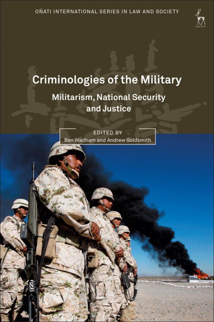 Criminologies of the Military 1st Edition Militarism, National Security and Justice