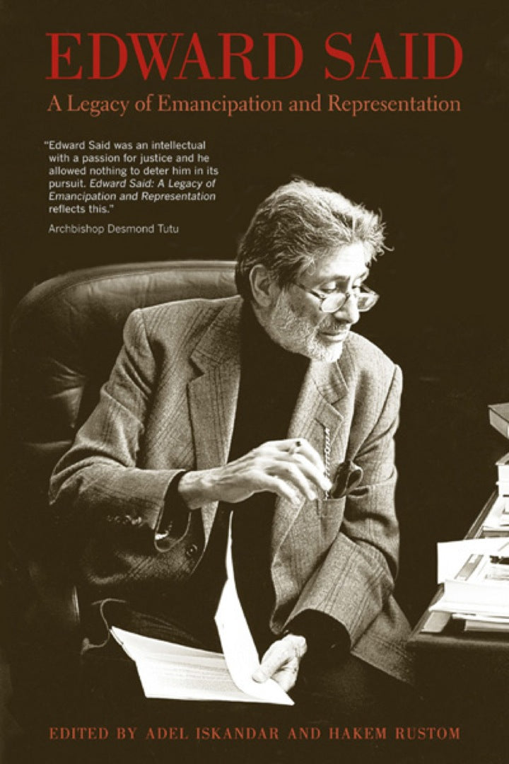 Edward Said 1st Edition A Legacy of Emancipation and Representation